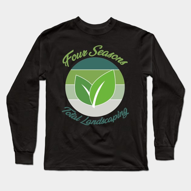 Four Seasons Total Landscaping Long Sleeve T-Shirt by Crazy Shirts For All